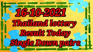 16-10-2021 Thailand lottery Result Today | Single Down  |Non-missed  winner | #Thailandlottery