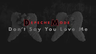 DEPECHE MODE - Don't Say You Love Me (Lyrics)