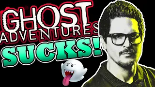Ghost Adventures Sucks