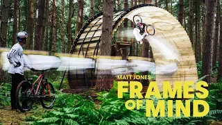 MTB masterclass w/ Matt Jones | Frames Of Mind