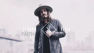 Faith - Jordan Feliz