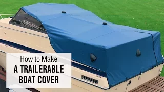 How to Make a Trailerable Boat Cover