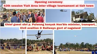 Opening ceremony of 43th session Tizit Area inter village tournament 2023||mantun naga vlogs