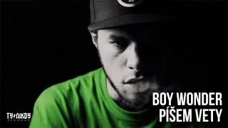 Boy Wonder - Píšem vety (Prod. DJ Wich) *Oficiální videoklip*