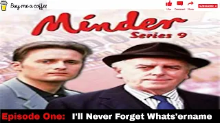 Minder 80s 90s TV 1993 SE9 EP1 - I'll Never Forget Whats'ername