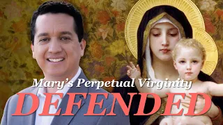 Top Objections to Mary's Perpetual Virginity [REBUTTED]