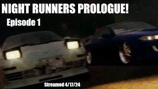 Night Runners Prologue Streamed (Episode 1)