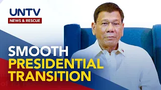 Maayos na transition sa susunod na administrasyon, nais matiyak ni Pangulong Duterte