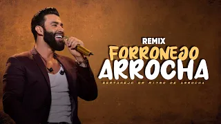 MEGA FORRÓZÃO | FORRÓNEJO | ARROCHA | Gusttavo Lima, Fala Mal de Mim,, Termina Comigo Antes