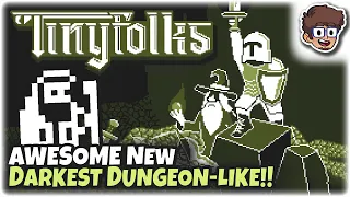 AWESOME New Darkest Dungeon-like! | Tinyfolks | 1