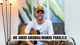 Matheus e Kauan - Me amar amanhã/Mundo paralelo (MICHEL TURELLI - Cover)