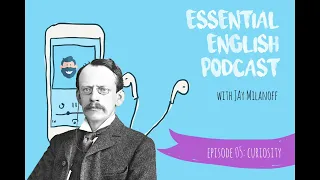 Essential English Podcast E05