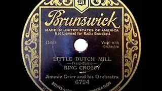 1934 HITS ARCHIVE: Little Dutch Mill - Bing Crosby