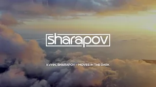 Kvinn & Sharapov - Moves in the Dark