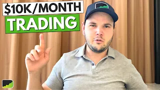 The Best Way To Reach $10k/Month In Forex Trading