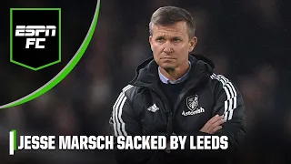 Leeds SACK Jesse Marsch! What went wrong? Could the USMNT job be next? | ESPN FC