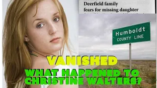 The Humboldt Missing Five: What happened to Christine Walters?