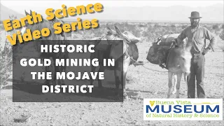 Historic Gold Mining: Mojave District