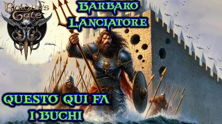 Baldur's Gate 3: Build Barbaro Lanciatore