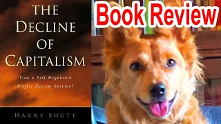 The Decline of Capitalism by Harry Shutt - Review