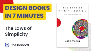 DESIGN BOOKS IN 7 MINUTES: The Laws of Simplicity by John Maeda
