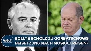 IHRE STIMME: Sollte Scholz nach Moskau zu einem Staatsbegräbnis von Gorbatschow reisen?