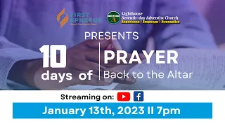 10 Days Of Prayer || Day 4 - What Brings God Back ll January 14th 2023