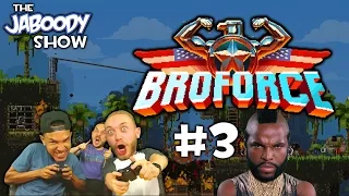 Broforce Part 3 - The Jaboody Show