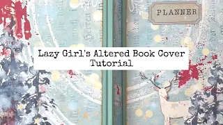 Lazy Girl's Altered Book Cover Tutorial/Step-by-Step/New Winter Digital Kit