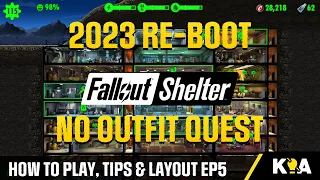 NO OUTFIT QUEST - 2023 Re-Boot - Fallout Shelter - Episode 5