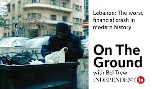 Lebanon’s ‘orchestrated’ financial crisis bringing poverty to the middle classes | On The Ground