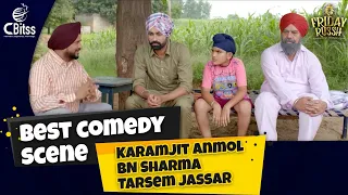 Best Comedy Scene | Karamjit Anmol | BN Sharma | Tarsem Jassar | Punjabi Comedy Clip