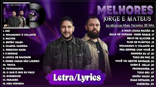 Jorge & Mateus 2023 - As Mais Tocadas 2023 - Jorge & Mateus As Melhores Musicas Novas 2023 (Letra)