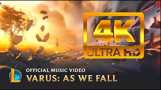 As We Fall | Varus Music Video - League of Legends(4k)full HD