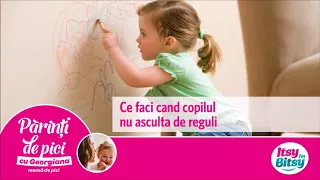 Itsy Bitsy - Ce faci cand copilul nu asculta de reguli