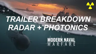 Modern Naval Warfare: Trailer Commentary, Radar and Photonics Stations, and Exciting News