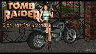 Tomb Raider 1-Glitch,Secret Area & Shortcut (Old version)