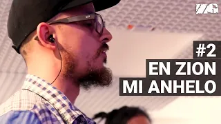 Zona Ganjah - En Zion Mi Anhelo (Experiencia Streaming) I Con letra