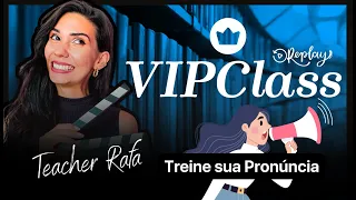 PRATIQUE SEU INGLÊS COMIGO | VIPCLASS REPLAY