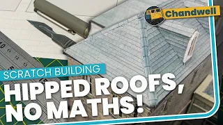 Hipped roofs: "No Maths" Scratch Building Technique  - you only need a ruler!