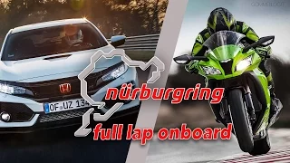 NURBURGRING RECORD Time Attack Car vs Motorcycle - 2017 Honda Civic Type R vs Kawsaki Ninja ZX10R