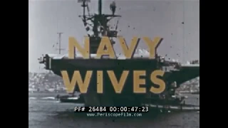 1959 U.S. NAVY  " NAVY WIVES "  CAMPY ORIENTATION FILM FOR MILITARY PERSONNEL 26484