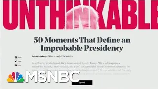 The 50 Moments Of An 'Improbable Presidency' | Morning Joe | MSNBC