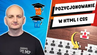 POZYCJONOWANIE ELEMENTÓW NA STRONIE INTERNETOWEJ | Kurs Online HTML i CSS - Lekcja 55