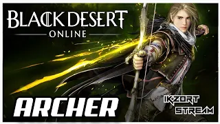 Black Desert (Archer/Лучник) - Осталось не много до 56го - [STREAM#7]