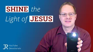 Are We HIDING or SHINING the Light of Jesus?