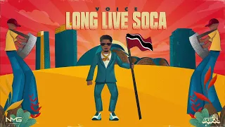 Voice - Long Live Soca