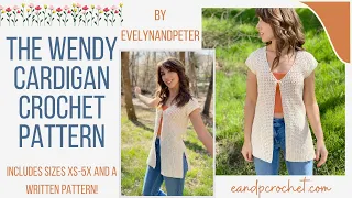 How To Crochet A Cute Summer Cardigan- The Wendy Cardigan Crochet Pattern