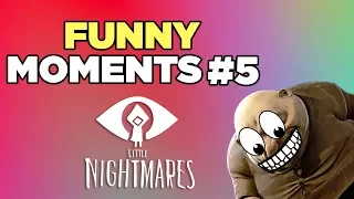 Little Nightmares Funny Moments #5 | Fails, Bugs and Glitches