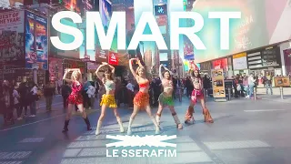 🌴[KPOP IN PUBLIC | TIMES SQUARE] LE SSERAFIM (르세라핌) - "SMART" Dance Cover 댄스커버 By 404 DANCE CREW